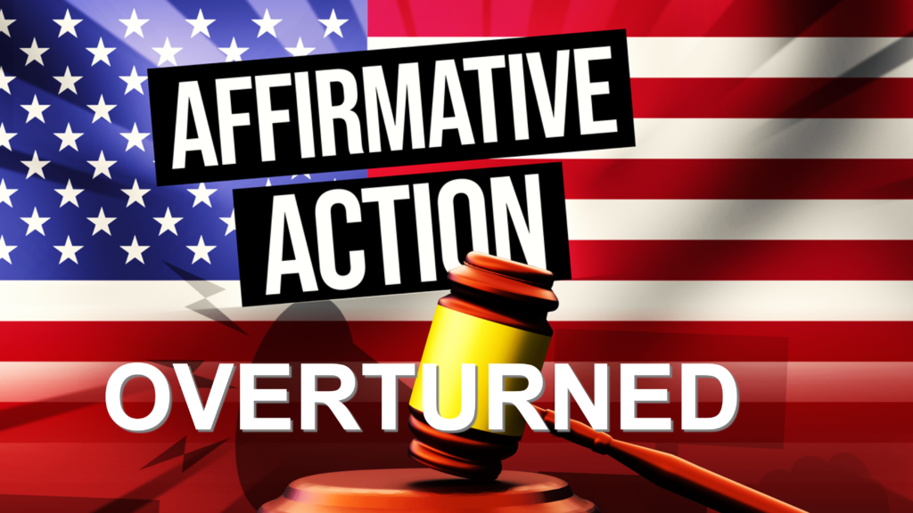 The words “Affirmative Action Overturned” written with the USA’s national flag at the back
