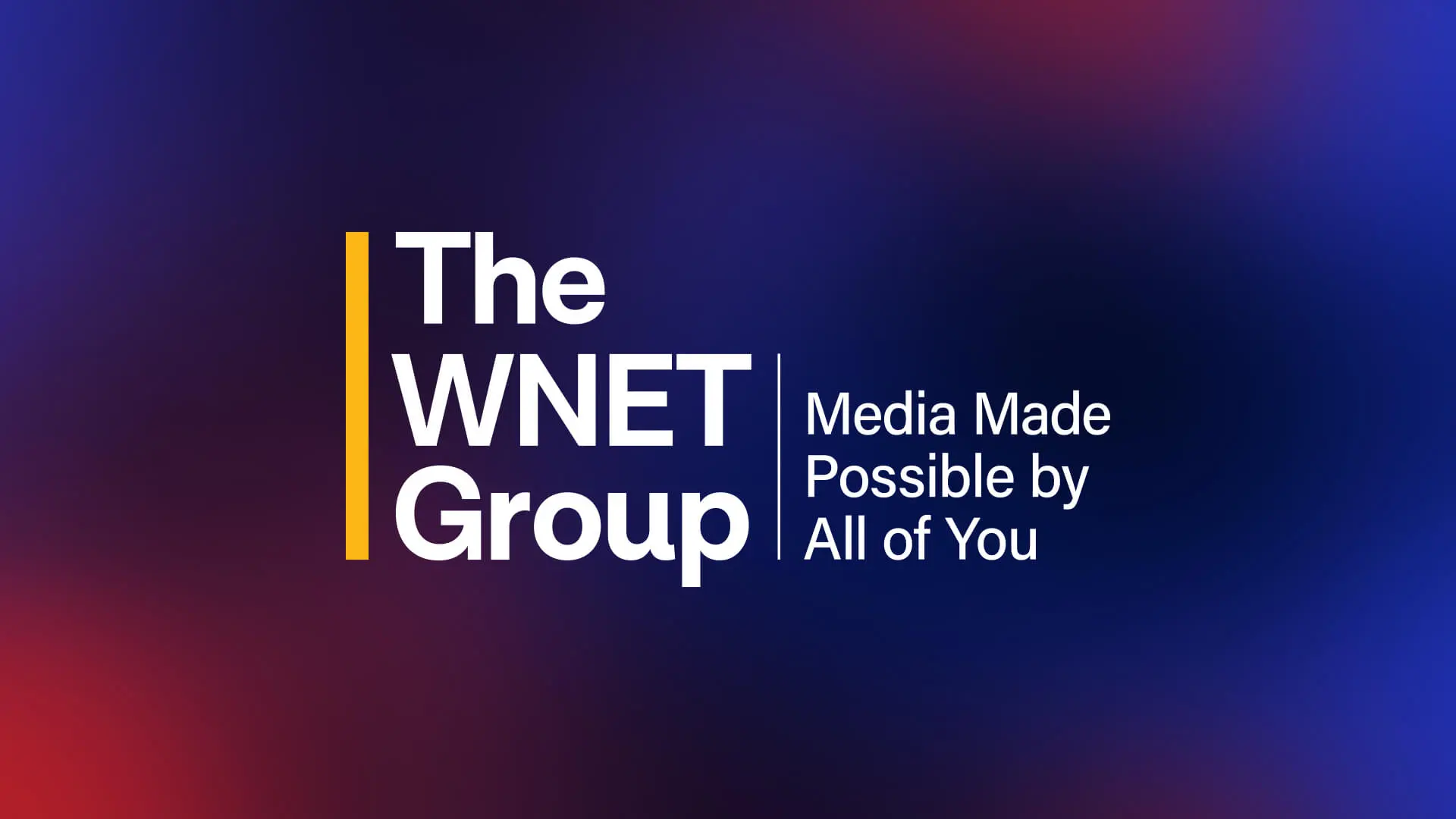 A graphic for the wnet group with the tagline "media made possible by all of you" against a blue and purple gradient background.